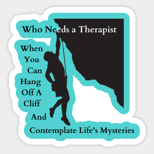 Who Needs a Therapist text design Sticker